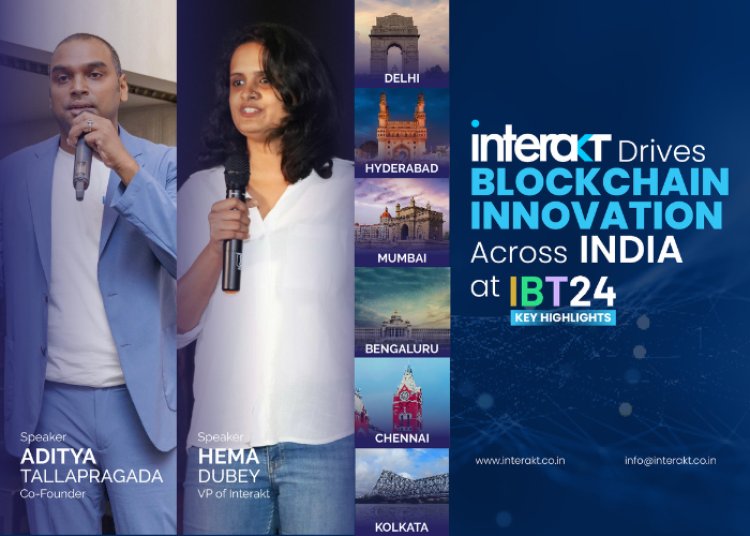 Interakt Drives Blockchain Innovation Across India at IBT 2024-Key Highlights